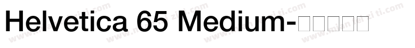 Helvetica 65 Medium字体转换